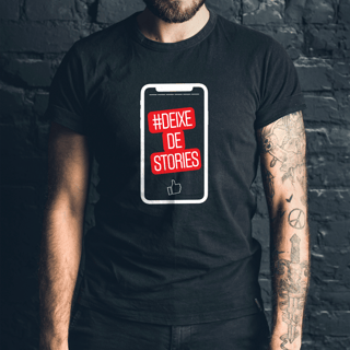 CAMISETA MASC. DEIXE DE STORIES