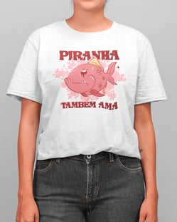 Nome do produtoCamiseta Piranha Também Ama