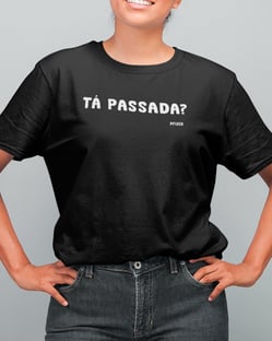 Nome do produtoCamiseta Tá Passada?