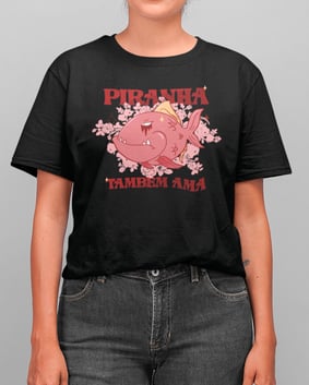 Camiseta Piranha Também Ama