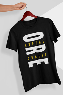 Nome do produto Camiseta Ore Espere Confie