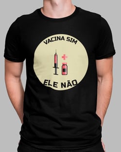 Nome do produtoCamiseta Vacina Sim, Ele Não