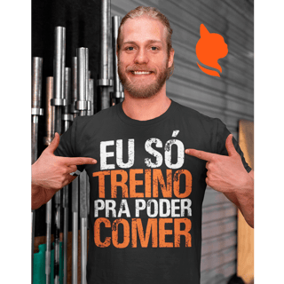 EU SÓ TREINO PRA PODER COMER