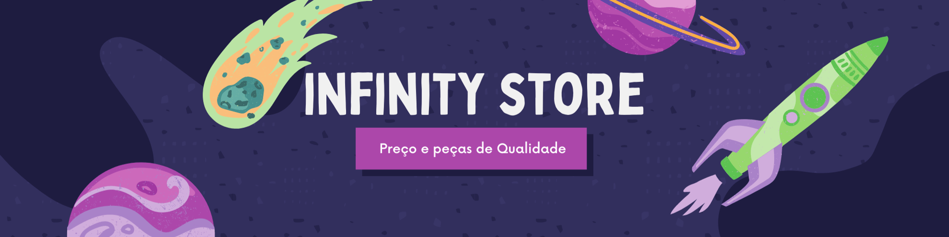 Nome da loja  Infinity Store