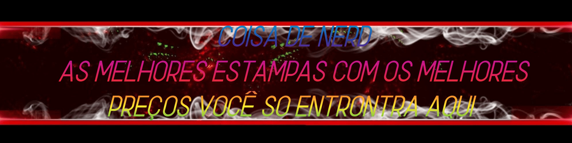 Nome da loja  COISA DE NERD