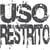 USO RESTRITO