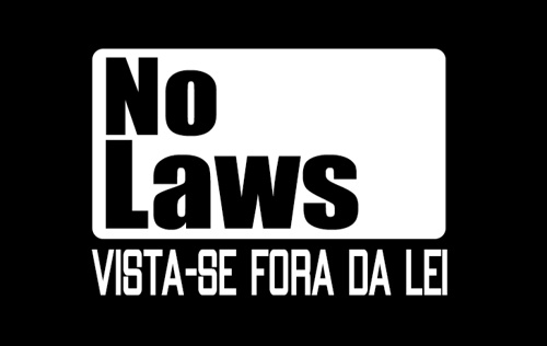 No Laws - Camisetas e produtos personalizados