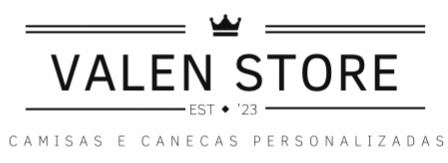 Valen Store - Camisetas e produtos personalizados