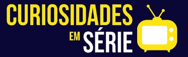 Logo da loja Curiosidades em Série