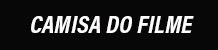 Logo da loja CAMISA DO FILME