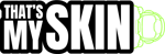 That's My Skin