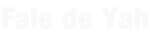 Fale de Yah