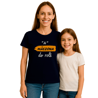 Nome do produto Camiseta Estampa Frase A Mãezona do Role Quality