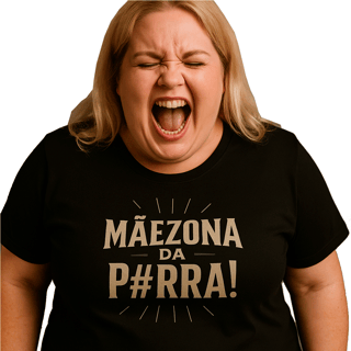 Nome do produto Camiseta Estampada Frase Mãezona da P#RRA Baby Long Quality