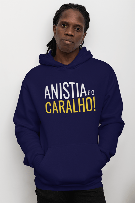 Moletom Canguru Prime Anistia é o C*ralho