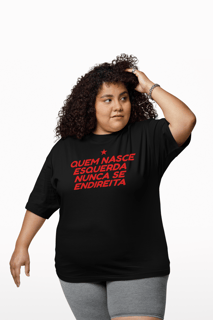 T-shirt Plus Size NUNCA SE ENDIREITA