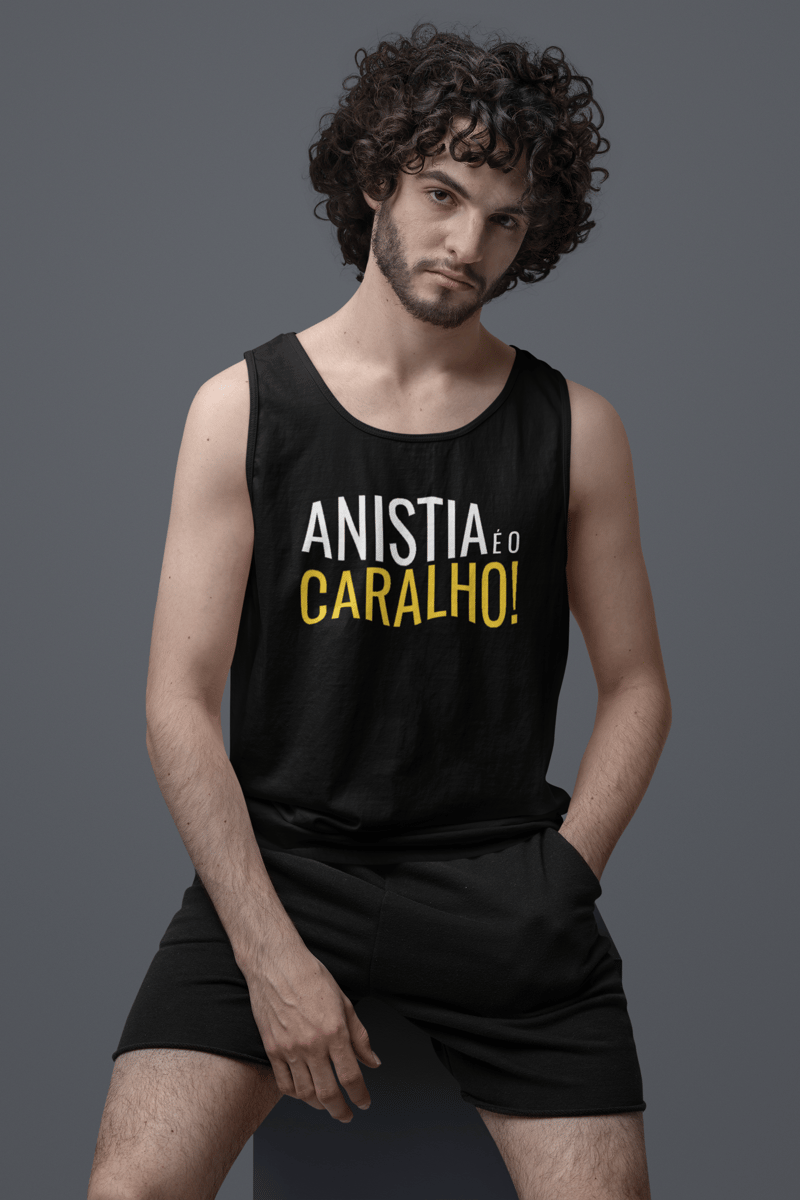 Nome do produto: Regata UNISSEX Anistia é o C*ralho