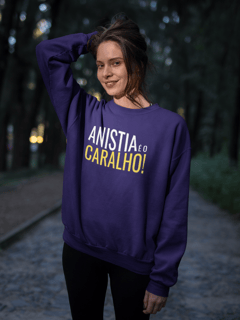 Moletom Prime Anistia é o C*ralho