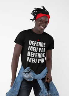 T-shirt Tradicional DEFENDE MEU PAI