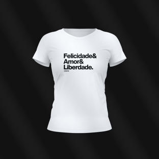 Nome do produtoBaby Look branca - Felicidade & Amor & Liberdade