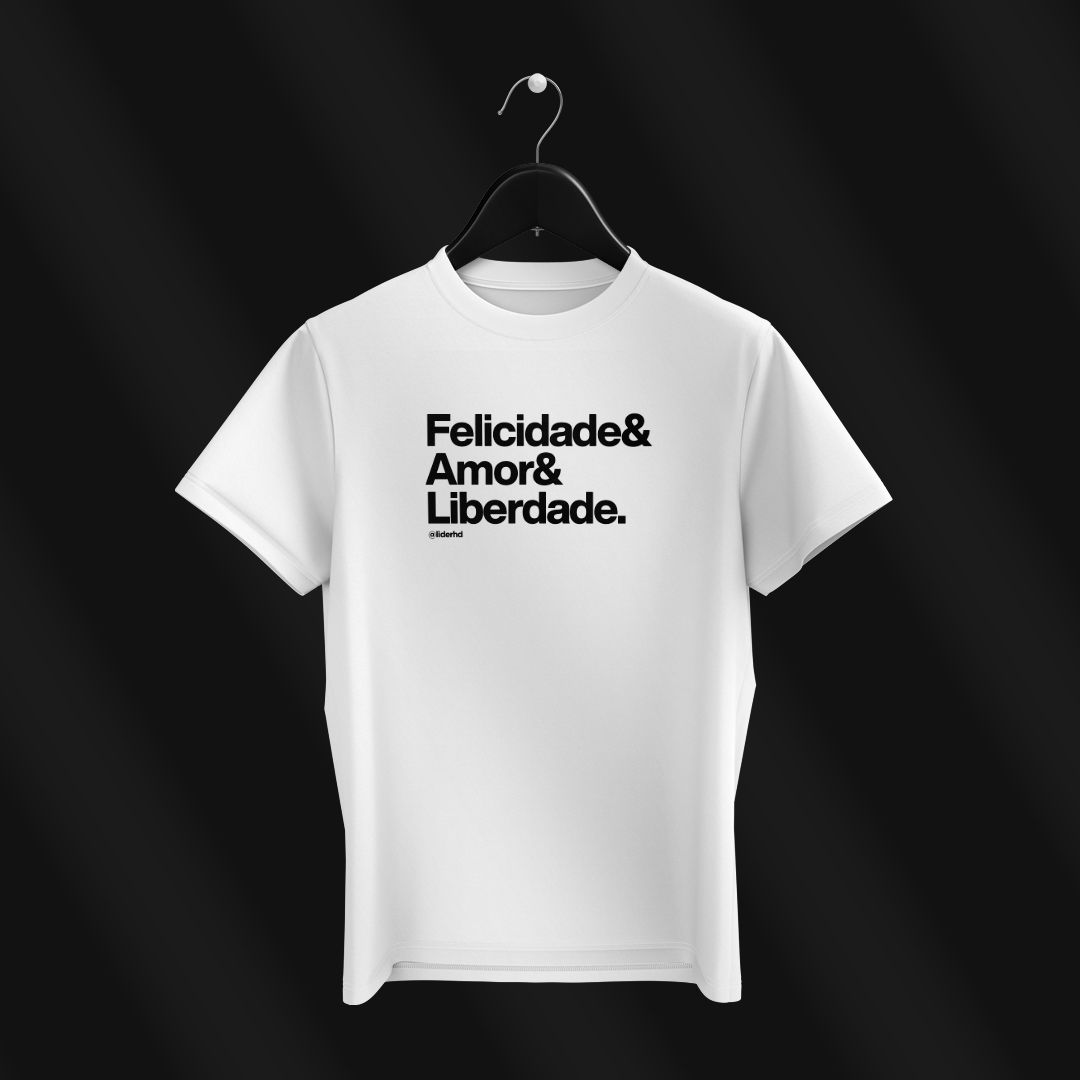 Nome do produto: Camiseta branca - Felicidade & Amor & Liberdade