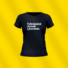 Baby Look preta - Felicidade & Amor & Liberdade