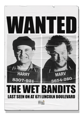 Cam. Unissex. - Bandidos Molhados - Wet Bandits - Esqueceram de Mim