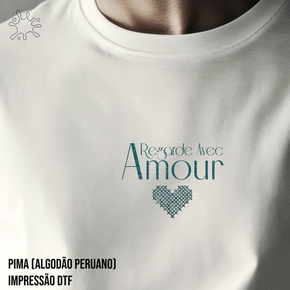 Camiseta Pima (algodão peruano) Regarde avec amour