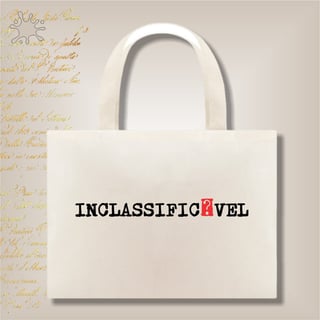 Ecobag Inclassificável