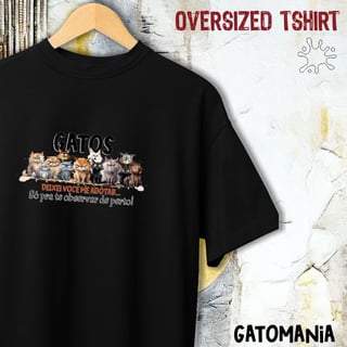 Nome do produto Oversized Gatos - Deixei vc me adotar