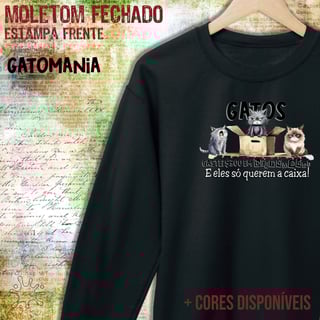 Nome do produto Blusão moletom Gatos só querem a caixa