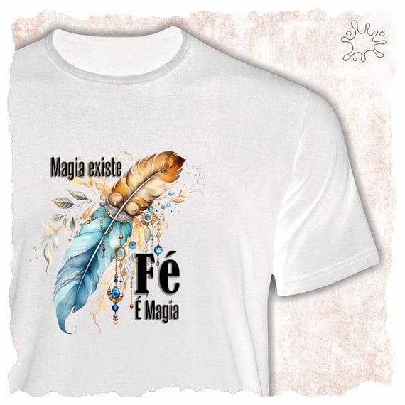 Camiseta Fé é Magia