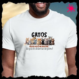 Camiseta Gatos - Deixei vc me adotar