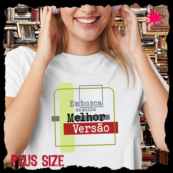 camiseta Plus Em busca da minha melhor versão