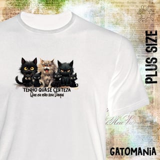 Camiseta PLUS Gato Preto - Tenho quase certeza