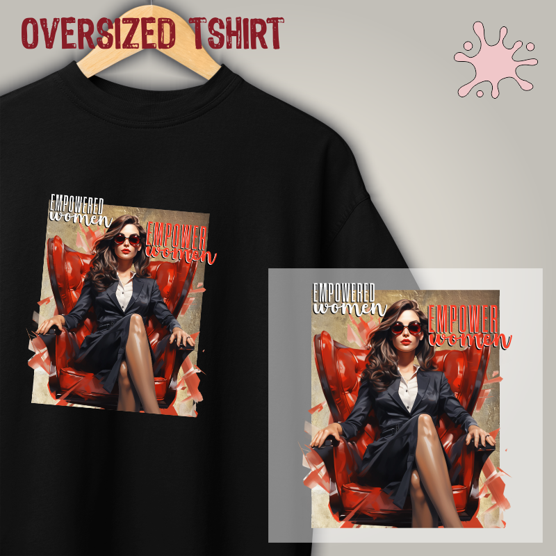 Oversized tshirt - Empowered Women - Seremcores