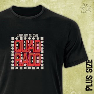 Nome do produto Camiseta Plus Cada um no seu quadrado