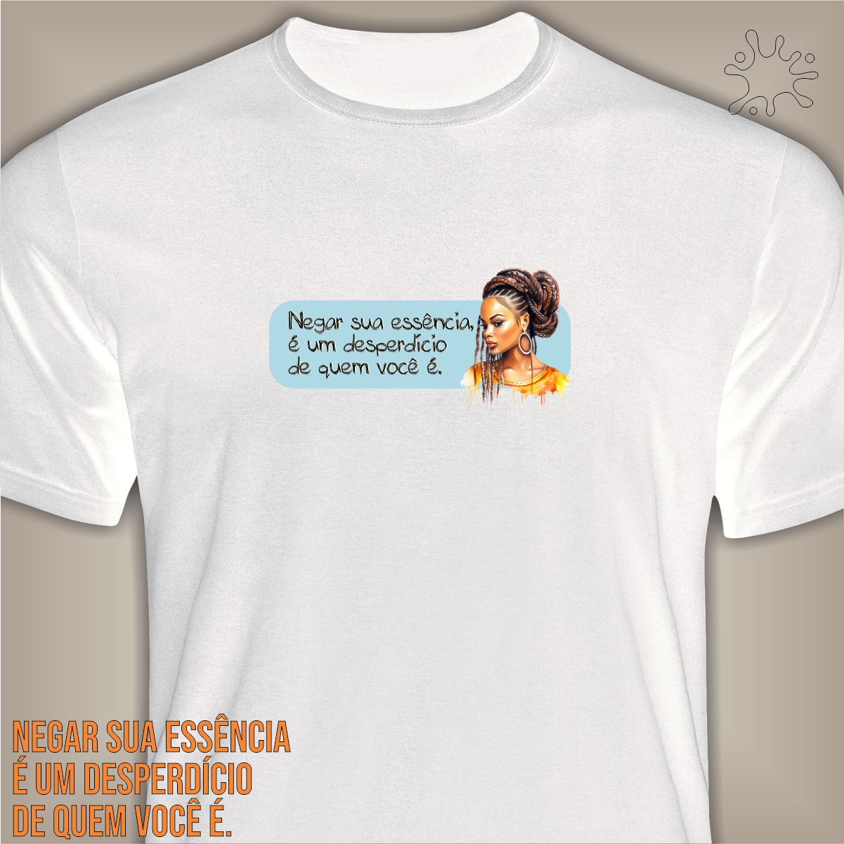 Camiseta Negar sua essência (imagem)
