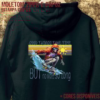 Nome do produtoMoletom zíper Good things take time