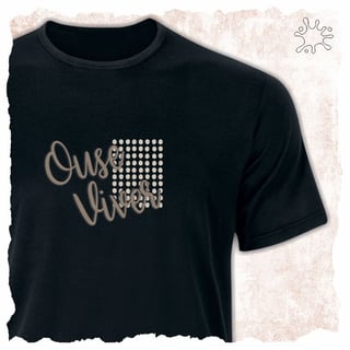 Nome do produtoCamiseta Ouse Viver