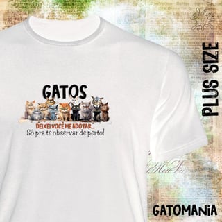 Camiseta Plus Gatos - Deixei vc me adotar