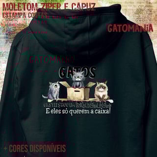 Nome do produto Moletom zíper Gatos só querem a caixa