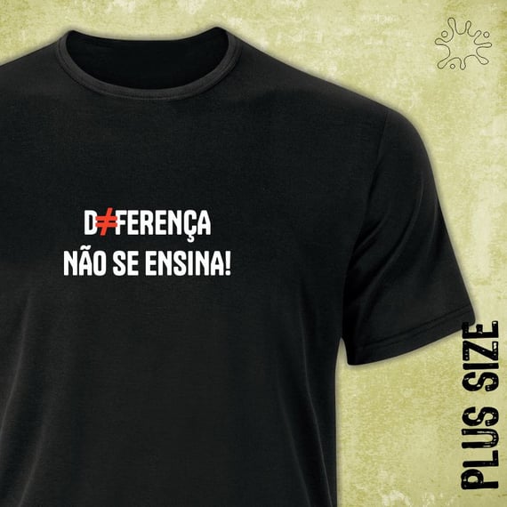 Camiseta Plus Diferença não se ensina (branco)