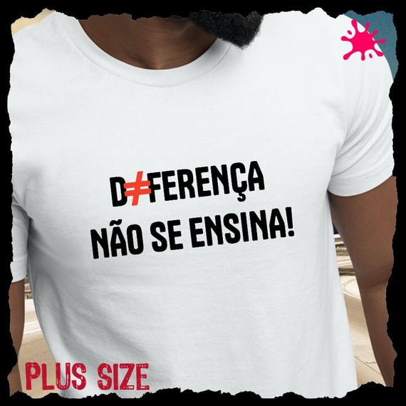 Camiseta Plus Diferença não se ensina (preto)