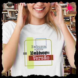 Nome do produto Camiseta em busca da minha melhor versão