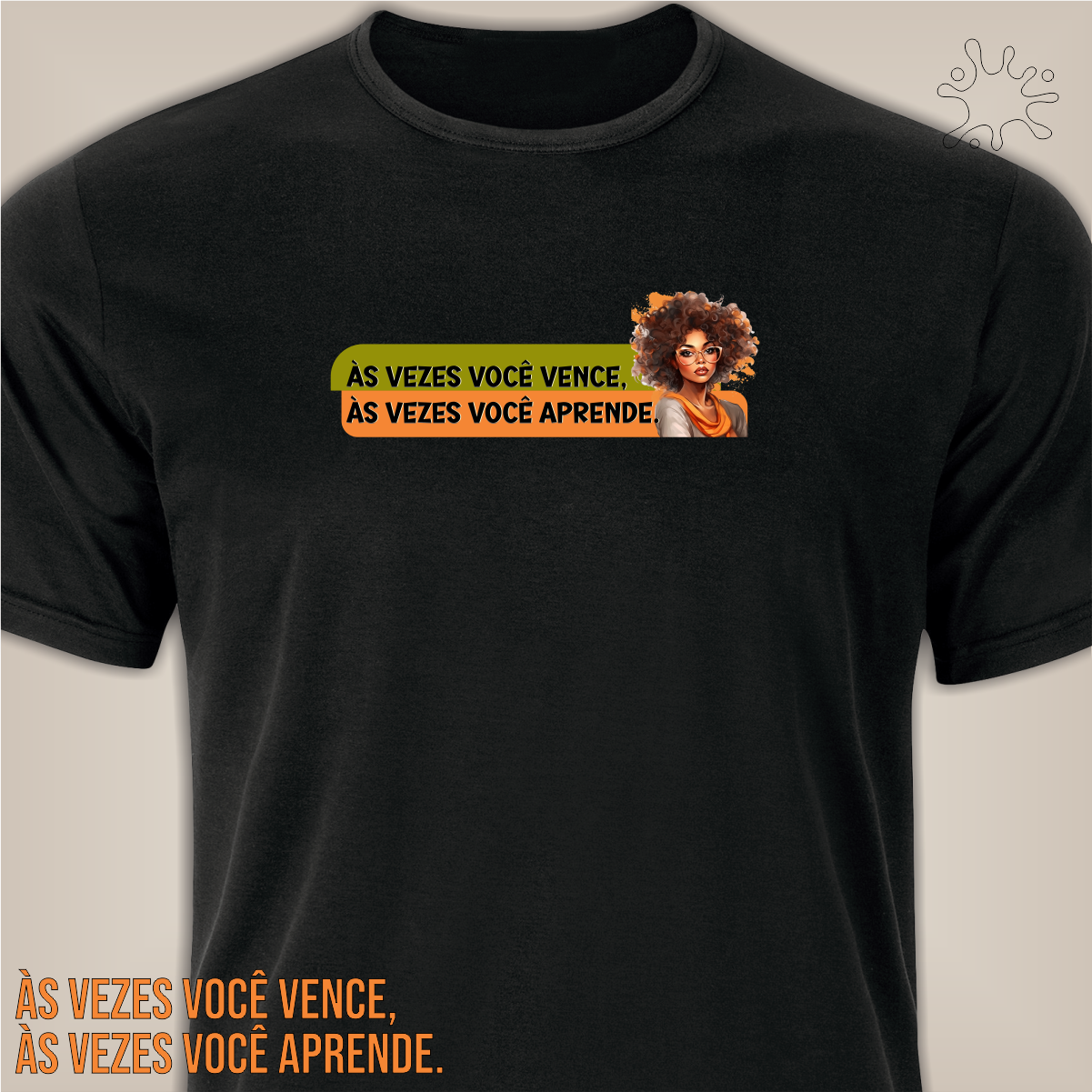 Camiseta Às vezes vc vence. às vezes vc aprende (imagem)