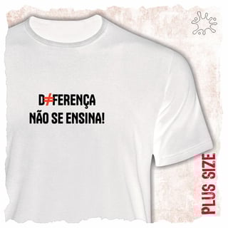 Camiseta Plus Diferença não se ensina (preto)