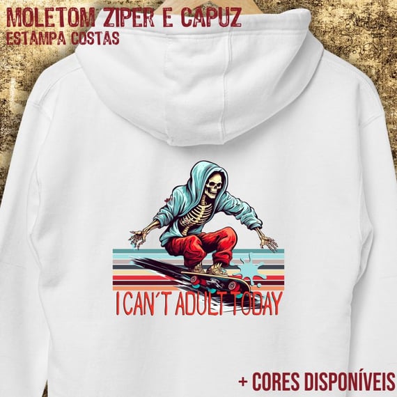 Moletom zíper I Can´t adult today