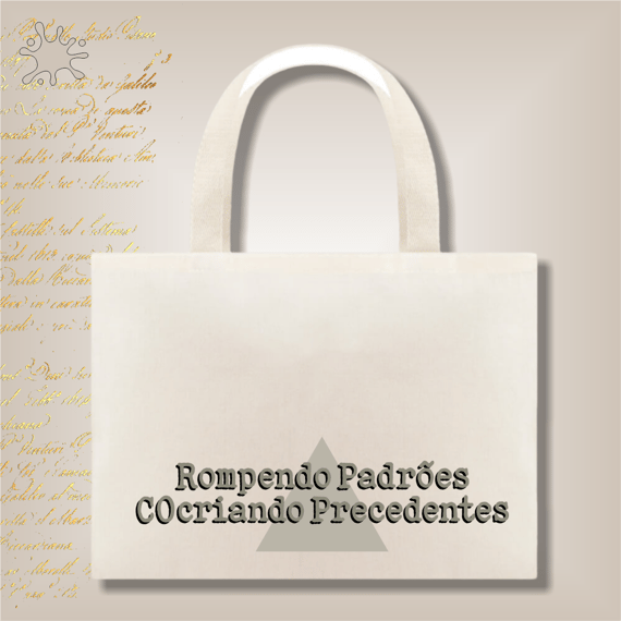 Ecobag Rompendo Padrões, Cocriando Precedentes