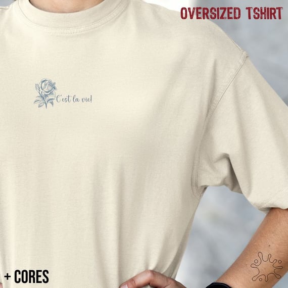 Camiseta Oversized C´est La Vie